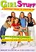 Girl Stuff: A Survival Guide to Growing Up