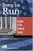 Born to Run: Origins of the Political Career (Campaigning American Style)