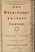 Our Magnificent Bastard Tongue: The Untold History of English