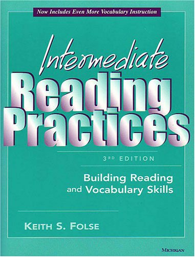 Intermediate Reading Practices, 3rd Edition: Building Reading and Vocabulary Skills