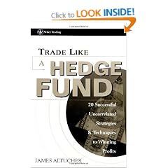 Trade Like a Hedge Fund: 20 Successful Uncorrelated Strategies and Techniques to Winning Profits (Wiley Trading)