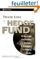 Trade Like a Hedge Fund: 20 Successful Uncorrelated Strategies & Techniques to Winning Profits