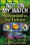 Not on My Watch: Hollywood vs. the Future$1$(offered in 9 Flips)