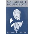 Marguerite Bourgeoys And the Congregation of Notre Dame, 1665-1700 (Mcgill-Queen's Studies in the History of Religion) by Patricia Simpson