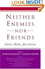 Neither Enemies nor...