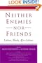 Neither Enemies nor Friends: Latinos, Blacks, Afro-Latinos