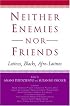 Neither Enemies nor Friends: Latinos, Blacks, Afro-Latinos