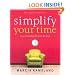 Simplify Your Time: Stop Running & Start Living!