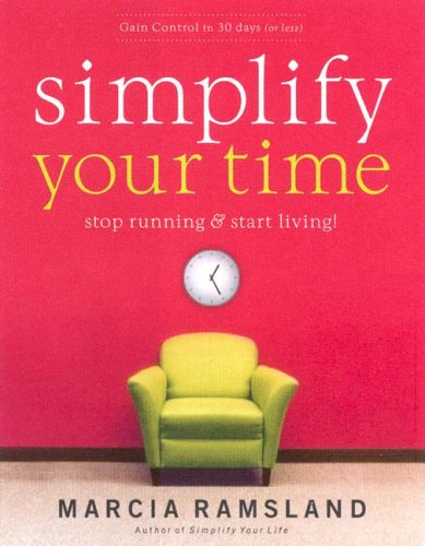 Simplify Your Time: Stop Running & Start Living! under Protestantism in The Books Store