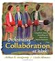 Orchestrating Collaboration at Work: Using Music, Improv, Storytelling, and Other Arts to Improve Teamwork