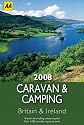 Caravan and Camping Britain (AA Lifestyle Guides) (AA Lifestyle Guides)