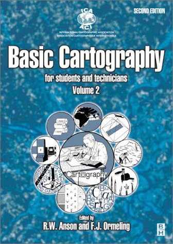 Basic Cartography: Vol. 2: For Students and Technicians