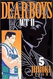 Dear boys―Act ll (5) (月刊マガジンコミックス)
