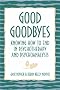 Good Goodbyes: Knowing How to End in Psychotherapy and Psychoanalysis