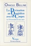 Oracle belline :divination au quotidien