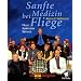 Sanfte Medizin bei Fliege: Alles ist m�glich. F�lle, Adressen, Service. Informationen �ber Ayurveda, Kr�uterheilkunde, Hom�opatie, Heilfasten, ... Tibetische Medizin, Schamanische Medizin u. a