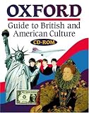 Oxford Guide to British and American Culture, 1 CD-ROM Englische Version f�r Windows 3.1/95/98 oder NT, MS-DOS ab 3.3. Home-Einzel-Lizenz - 