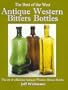Antique Western Bitters Bottles (The Best of the West)