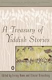 A Treasury of Yiddish Stories