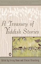 A Treasury of Yiddish Stories: Revised and Updated Edition
