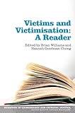 Victims and victimisation : a reader