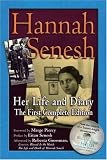 Hannah Senesh: Her Life And Diary, the First Complete Edition