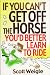 If You Can't Get off the Horse, You'd Better Learn to Ride by Scott A. Weigle