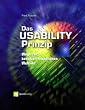 Das Usability-Prinzip. Wege zur benutzerfreundlichen Website.