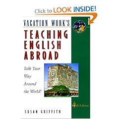 Teaching English Abroad: Talk Your Way Around the World! (4th ed)