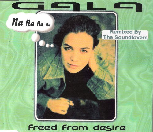 Gala - Freed From Desire (Original Club Mix) - Zortam Music