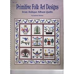 Primitive Folk Art Designs From Antique Album Quilts