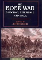 The Boer War: Direction, Experience and Image (Military History and Policy)