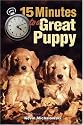 15 Minutes to a Great Puppy