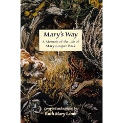 Mary's Way A Memoir of the Life of Mary Cooper Back