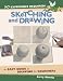 No Experience Required Sketching and Drawing