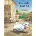 Ein Huhn haut ab: Vierfarbiges Bilderbuch