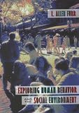 Exploring Human Behavior and the Social Environment