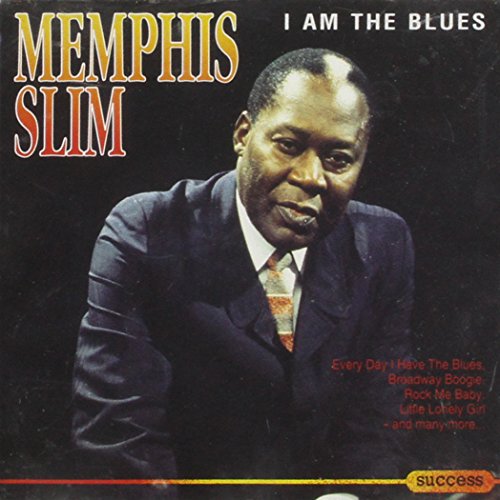 Memphis Slim - I Am The Blues - Zortam Music