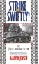 Strike Swiftly: The 70th Tank Battalion: From North Africa to Normandy to Germany