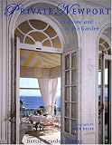 Private Newport: At Home and In the Garden