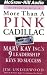 More Than a Pink Cadillac: Mary Kay Inc.'s 9 Leadership Keys to Success