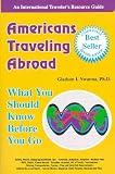 Americans Traveling Abroad: What You Should Know Before You Go