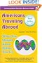 Americans Traveling Abroad: What You Should Know Before You Go