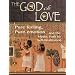 The God of Love; The Path of Divine Love