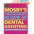Mosby's Comprehensive Review of Dental Assisting by Betty Ladley Finkbeiner CDA RDA BS MS and Claudia Sullens Johnson RDA BS
