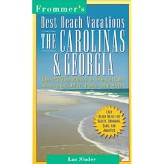 Best Beach Vacations: The Carolinas & Georgia (Frommer's Best Beach Vacations Carolina's and Georgia)