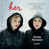 Her: A Memoir | [Christa Parravani]