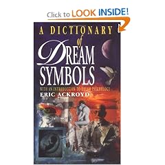 A Dictionary Of Dream Symbols: With An Introduction To Dream Psychology