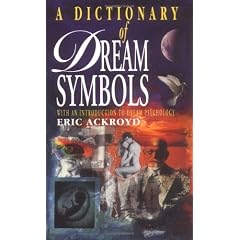 A Dictionary of Dream Symbols: With an Introduction to Dream Psychology