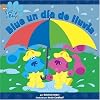 Blue un d�a de lluvia (Blue's Best Rainy Day) (Blue's Clues (Simon & Schuster Paperback)) (Spanish Edition)